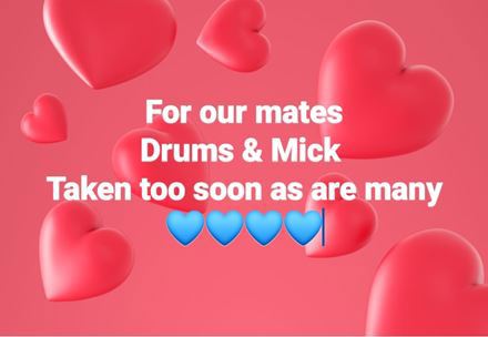 Our mates Drums & Mick